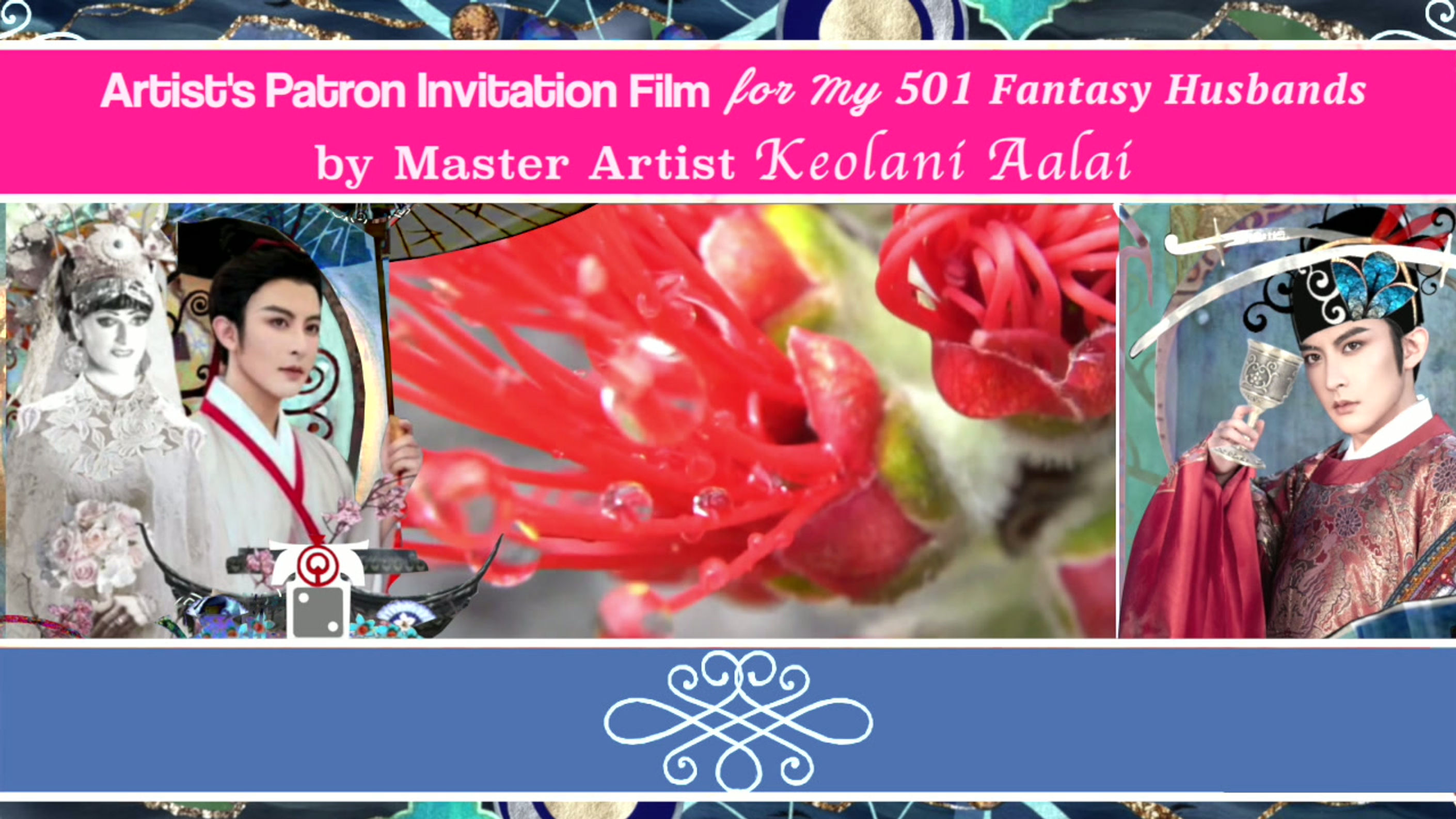 _"Song of Aloha - Artist's Patron Invitation Film for my 501 Fantasy Husbands" by master artist Keolani Aalai